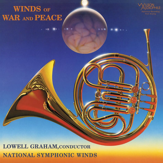 LOWELL GRAHAM & NATIONAL SYMPHONIC WINDS - WINDS OF WAR AND PEACE/2LP/180g/45 RPM