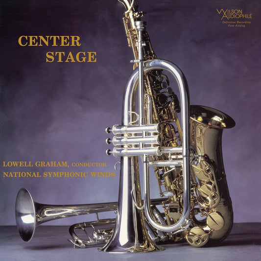 LOWELL GRAHAM & NATIONAL SYMPHONIC WINDS - CENTER STAGE/2LP/200g/45 RPM